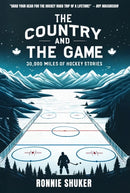 Hockey Tour : Thirteen Thousand Miles of  Hockey Stories-9781990823879