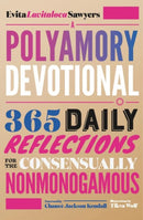 A Polyamory Devotional : 365 Daily Reflections for the Consensually Nonmonogamous-9781990869235