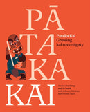 Pataka Kai : Growing kai sovereignty-9781991016850