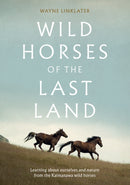 Wild Horses of the Last Land