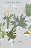This Moment, Every Moment : Ruth Dallas Collected poems-9781991348098