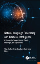 Natural Language Processing and Artificial Intelligence : A Perspective Towards Current Trends, Challenges, and Applications-9781998511266