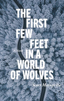 First Few Feet in a World of Wolves, The-9781998779093