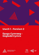 Dysgu Cymraeg: Uwch 1 (Gogledd/North) Fersiwn 2-9781998995936