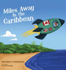 Miles Away In The Caribbean-9781999115517