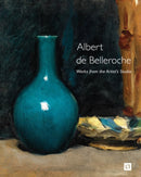 Albert de Belleroche - Works from the Artist's Studio & Catalogue Raisonne of the Lithographic Work-9781999314583