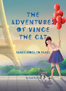 The Adventures of Vince the Cat : Vince Goes to Paris-9781999331207