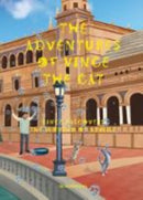The Adventures of Vince the Cat : Vince Discovers the Wonder of Seville-9781999331245