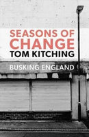 Seasons of Change : Busking England-9781999333935
