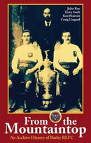 From the Mountaintop : An archive history of Batley RLFC-9781999333959
