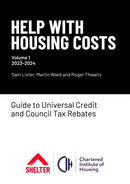 Help With Housing Costs: Volume 1 : Guide to Universal Credit & Council Tax Rebates, 2023-24-9781999351083