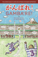 Gamba're! : The Japanese Way of the Rugby Fan-9781999359508
