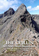 The Cuillin and other Skye Mountains : The Cuillin Ridge & 100 select routes for mountain climbers & hillwalkers-9781999372804