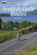Scottish Cycle Routes Volume 2 : 30 Lowland & Highland Road Routes from the Borders to the Hebrides 2-9781999372811