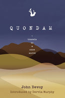 Quondam : Travels in a Once World-9781999601416