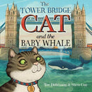 The Tower Bridge Cat and The Baby Whale-9781999602291