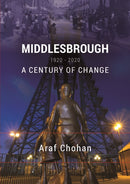 Middlesbrough 1920-2020 : A Century of Change-9781999647056