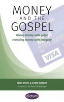 Money and the Gospel : Giving money with grace Handling money with integrity-9781999662127