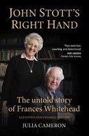 John Stott's Right Hand : The untold story of Frances Whitehead-9781999662172