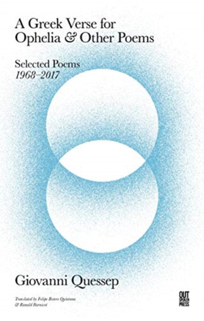 A Greek Verse for Ophelia and Other Poems : Giovanni Quessep-9781999679217