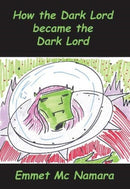 How the Dark lord became the Dark lord-9781999683122
