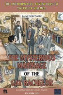 The Mysterious Marriage of the Gay Bachelor-9781999696191