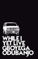 While I Yet Live-9781999714765