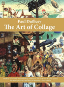 Paul Dufficey The Art of Collage-9781999723149