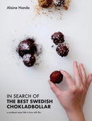 In Search of the Best Swedish Chokladbollar : A southeast asian falls in love with fika-9781999732356