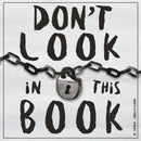 Don't Look In This Book-9781999762810