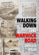 Walking Down the Warwick Road-9781999764647