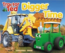 Tractor Ted Digger Time : Diggers can do more than just dig! They can lift, carry, push and scoop. Fun on the farm reading-9781999791674