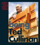 Being Ted Cullinan : Edited by Alan Berman and Ian Latham-9781999793142