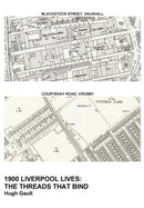 1900 Liverpool Lives: The Threads That Bind-9781999851026