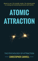 Atomic Attraction : The Psychology of Attraction-9781999872229