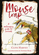 MOUSE TRAP : A CAUTIONARY GUIDE TO SURVIVAL-9781999890087