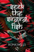 Seek The Singing Fish-9781999896096