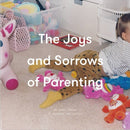 The Joys and Sorrows of Parenting-9781999917937