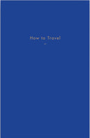 How to Travel