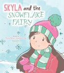 Skyla and the Snowflake Fairy-9781999918101