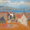 Shaping Art in Wales-9781999952235