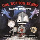 One Button Benny and the Gigantic Catastrophe-9781999955656