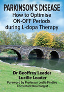 PARKINSON'S DISEASE : How to Optimise ON-OFF Periods during L-dopa Therapy-9781999956295