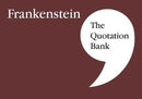 The Quotation Bank: Frankenstein GCSE Revision and Study Guide for English Literature 9-1-9781999981648