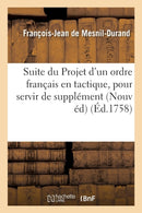 Suite Du Projet d'Un Ordre Francais En Tactique,-9782011343789