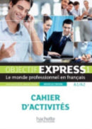 Objectif Express - Nouvelle edition : Cahier d'activites 1 (A1/A2) + Parcours-9782011560087