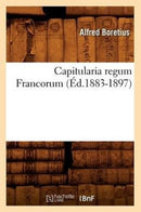 Capitularia Regum Francorum (Ed.1883-1897)-9782012639287
