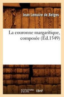 La Couronne Margaritique, Composee (Ed.1549)-9782012680319