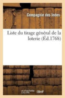 Liste Du Tirage General de la Loterie Fait En l'Une Des Salles de l'Hotel de la Compagnie Des Indes