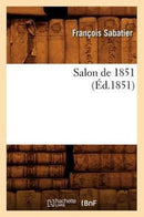 Salon de 1851, (Ed.1851)-9782012768819